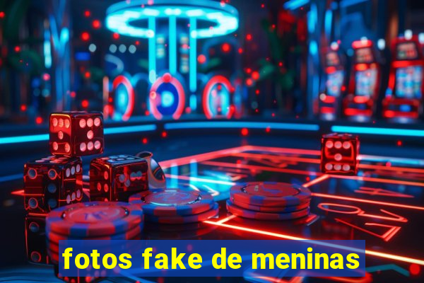 fotos fake de meninas